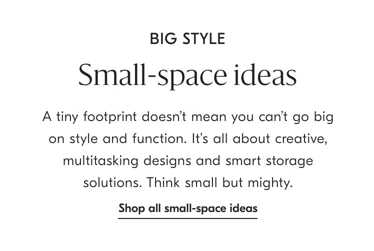 Shop All Small Space Ideas